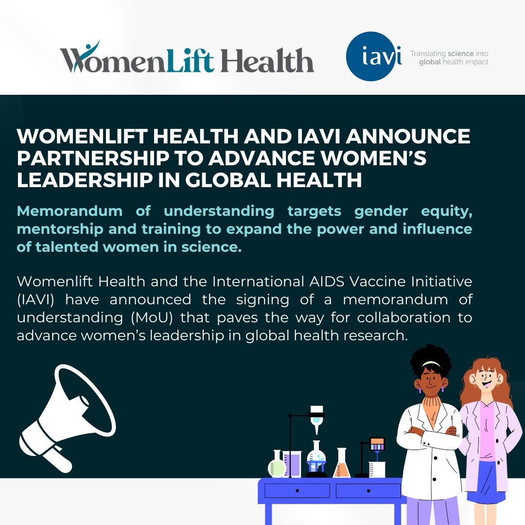 WomenLift Health and the International AIDS Vaccine Initiative – IAVI announce Partnership to advance Women’s Leadership in Global Health